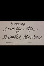 Scenes from the Life of Raimund Abraham series tv