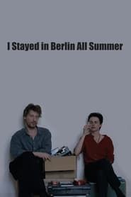 watch Ich bin den Sommer über in Berlin geblieben