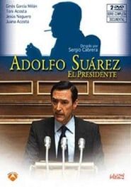 Image Adolfo Suarez, El Presidente