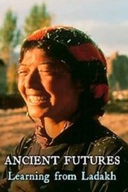 Ancient Futures: Learning from Ladakh series tv