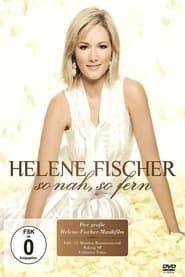 watch Helene Fischer - So Nah, So Fern