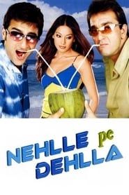 Nehlle Pe Dehlla (2007)