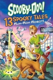 Scooby-Doo! 13 Spooky Tales: Ruh-Roh Robot! series tv