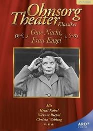 watch Ohnsorg Theater - Gute Nacht, Frau Engel