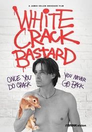 White Crack Bastard series tv
