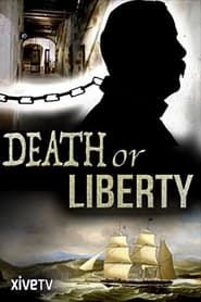 Death or Liberty series tv