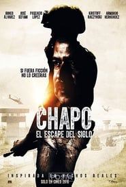 Chapo: El Escape Del Siglo series tv