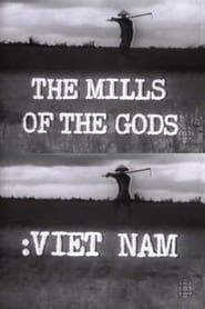 The Mills of the Gods: Viet Nam series tv
