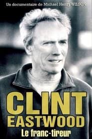 Clint Eastwood, le franc-tireur series tv