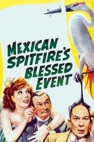 Mexican Spitfire's Blessed Event 1943 streaming