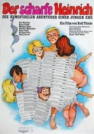 Image Der scharfe Heinrich - Die bumsfidelen Abenteuer einer jungen Ehe 1971