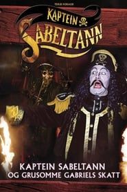 Kaptein Sabeltann og grusomme Gabriels Skatt (2005)