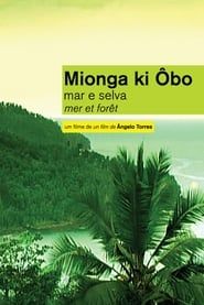 watch Mionga ki Ôbo: Mar e Selva