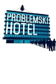 Problemski Hotel series tv