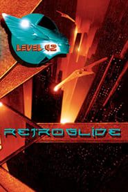 Image Level 42 - The Retroglide Tour Live