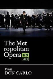 The Metropolitan Opera: Don Carlo series tv