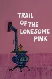 Trail of the Lonesome Pink series tv
