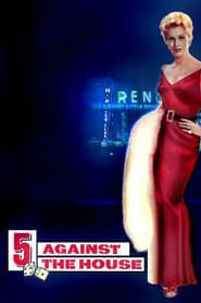 5 Against the House series tv