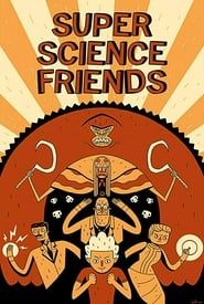 Super Science Friends series tv
