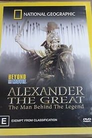Alexander the Great - The man behind the Legend series tv