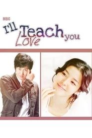 I'll Teach You Love series tv
