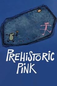 Prehistoric Pink series tv