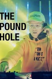 The Pound Hole series tv