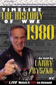 Timeline: The History of WWE – 1980 – As told By Larry Zybszko 2012 streaming