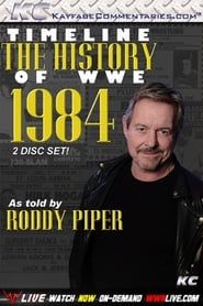 Image Timeline: The History of WWE – 1984 – As Told By Roddy Piper 2011