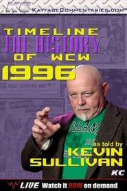 watch Timeline: The History of WCW – 1996 – As told By Kevin Sullivan