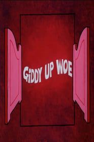 Giddy Up Woe (1974)