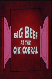 Big Beef at the O.K. Corral series tv