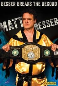 Matt Besser: Besser Breaks The Record series tv