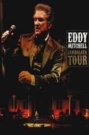 Eddy Mitchell : Jambalaya Tour 2007 streaming