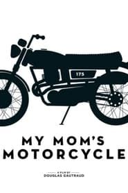 My Mom's Motorcycle series tv