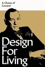 A Choice of Coward: Design for Living series tv