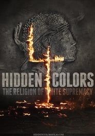 Hidden Colors 4: The Religion of White Supremacy series tv