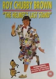 Roy Chubby Brown: The Helmet's Last Stand series tv