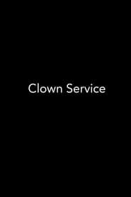 Clown Service 2015 streaming