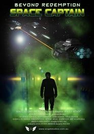 Beyond Redemption: Space Captain series tv