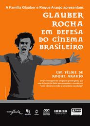 Glauber Rocha em Defesa do Cinema Brasileiro (2011)