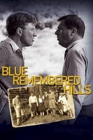 Blue Remembered Hills-hd