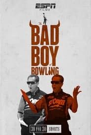 Image The Bad Boy of Bowling