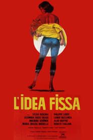 watch L'Idea Fissa