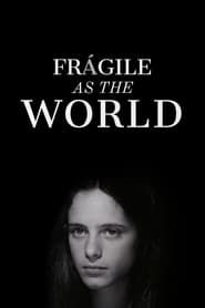 Image Fragile as the World 2001