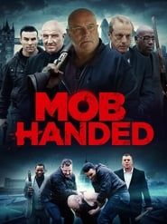 watch Mob Handed