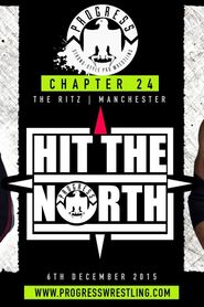 PROGRESS Chapter 24: Hit the North! series tv