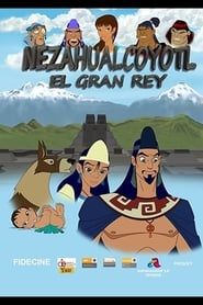 Nezahualcóyotl, la gran historia series tv