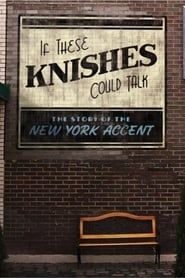 If These Knishes Could Talk: The Story of the NY Accent series tv