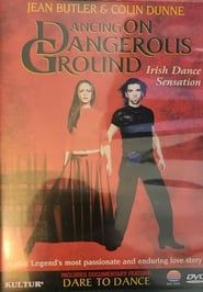 Dancing on Dangerous Ground series tv
